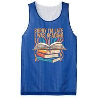 Book Lover Sorry Im Late I Was Reading Bibliophile Bookish Funny Gift Mesh Reversible Basketball Jersey Tank