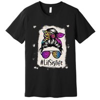 Bleached Lil Sis Life Messy Bun Rainbow Leopard Mother's Day Premium T-Shirt