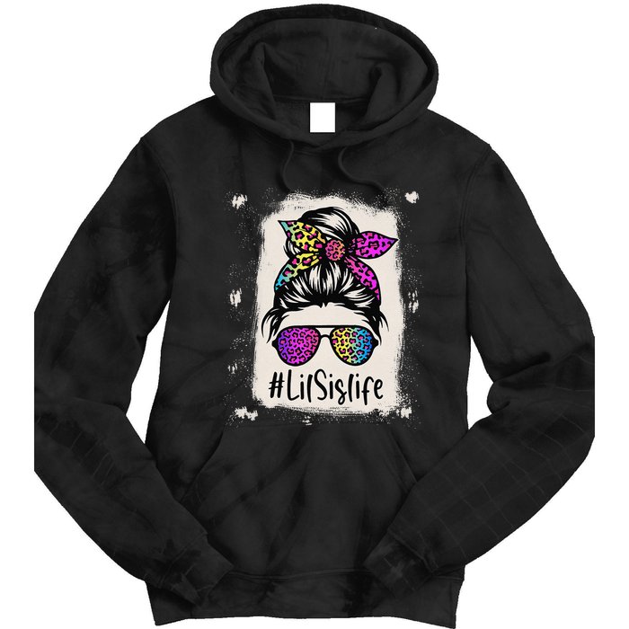 Bleached Lil Sis Life Messy Bun Rainbow Leopard Mother's Day Tie Dye Hoodie