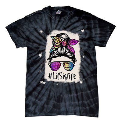 Bleached Lil Sis Life Messy Bun Rainbow Leopard Mother's Day Tie-Dye T-Shirt