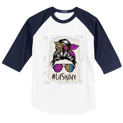 Bleached Lil Sis Life Messy Bun Rainbow Leopard Mother's Day Baseball Sleeve Shirt