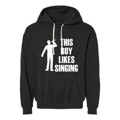 Boy Likes Singing Voice Coach Music Teacher Gift Garment-Dyed Fleece Hoodie