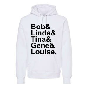 Bob Linda Tina Gene Louise Bob's Burgers Premium Hoodie