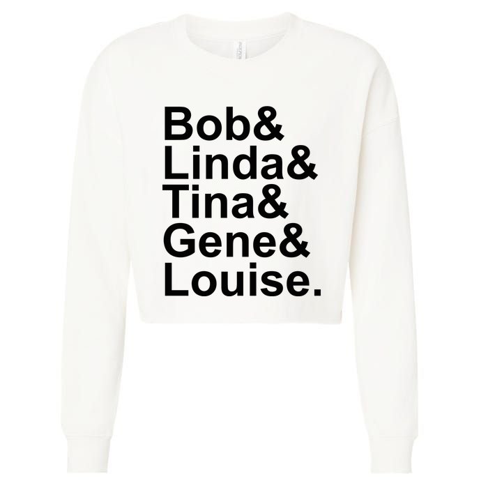 Bob Linda Tina Gene Louise Bob's Burgers Cropped Pullover Crew