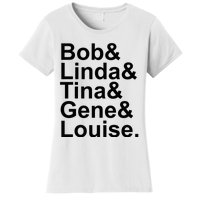 Bob Linda Tina Gene Louise Bob's Burgers Women's T-Shirt