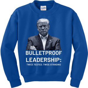 Bulletproof Leadership Twice Tested Twice Standing Trump Kids Sweatshirt