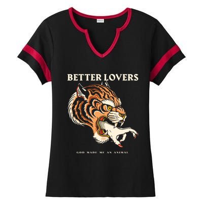 Better Lovers Tiger Hand God Made Me An Animal Ladies Halftime Notch Neck Tee