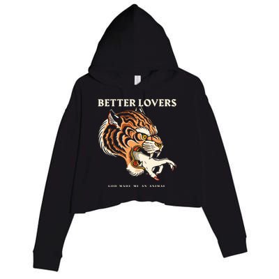 Better Lovers Tiger Hand God Made Me An Animal Crop Fleece Hoodie