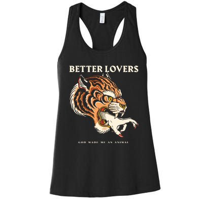 Better Lovers Tiger Hand God Made Me An Animal Women's Racerback Tank