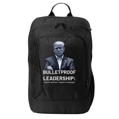 Bulletproof Leadership Twice Tested Twice Standing Trump City Backpack