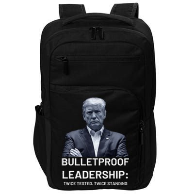 Bulletproof Leadership Twice Tested Twice Standing Trump Impact Tech Backpack