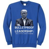 Bulletproof Leadership Twice Tested Twice Standing Trump Sweatshirt