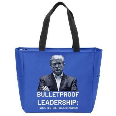 Bulletproof Leadership Twice Tested Twice Standing Trump Zip Tote Bag