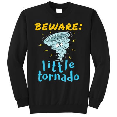 Beware Little Tornado Twister Active Sweatshirt