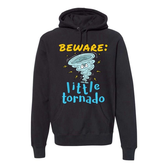 Beware Little Tornado Twister Active Premium Hoodie