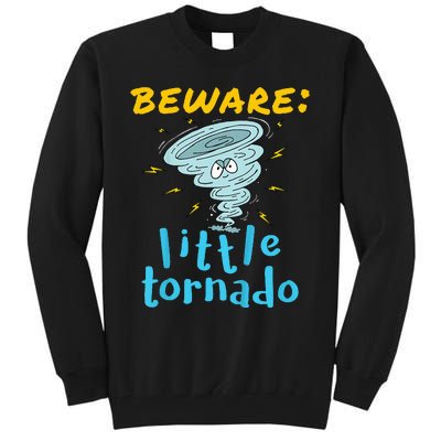 Beware Little Tornado Twister Active Tall Sweatshirt