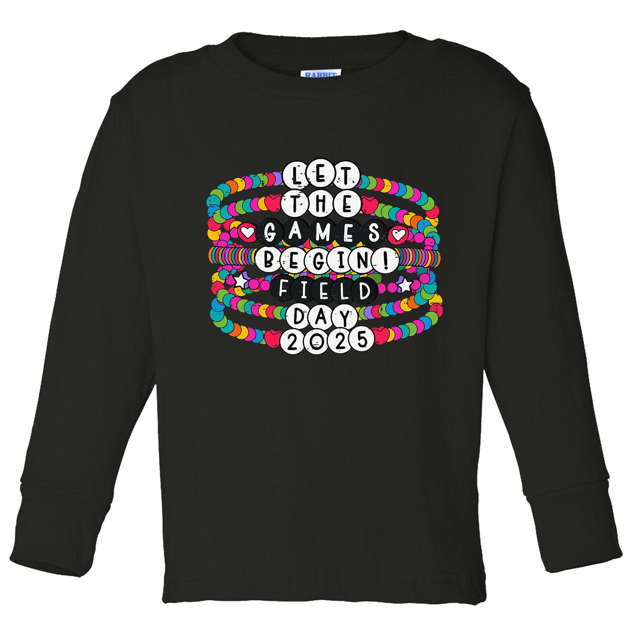 Bracelet Let The Games Begin Field Day 2025 Teacher Student Toddler Long Sleeve Shirt