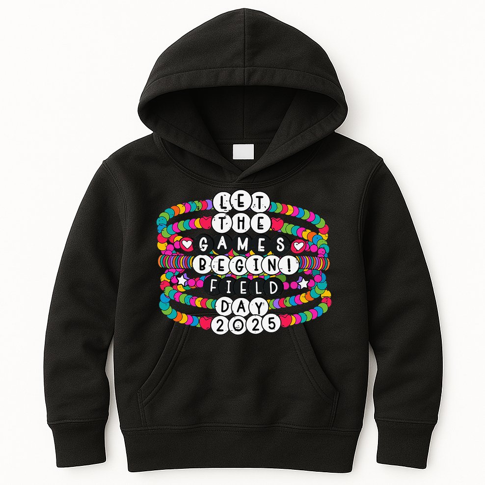 Bracelet Let The Games Begin Field Day 2025 Teacher Student Kids Hoodie
