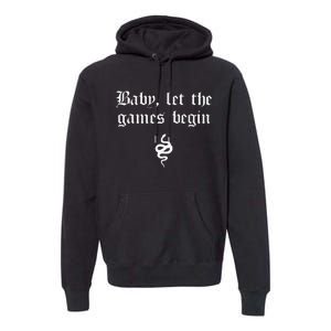 Baby, Let The Games Begin Premium Hoodie