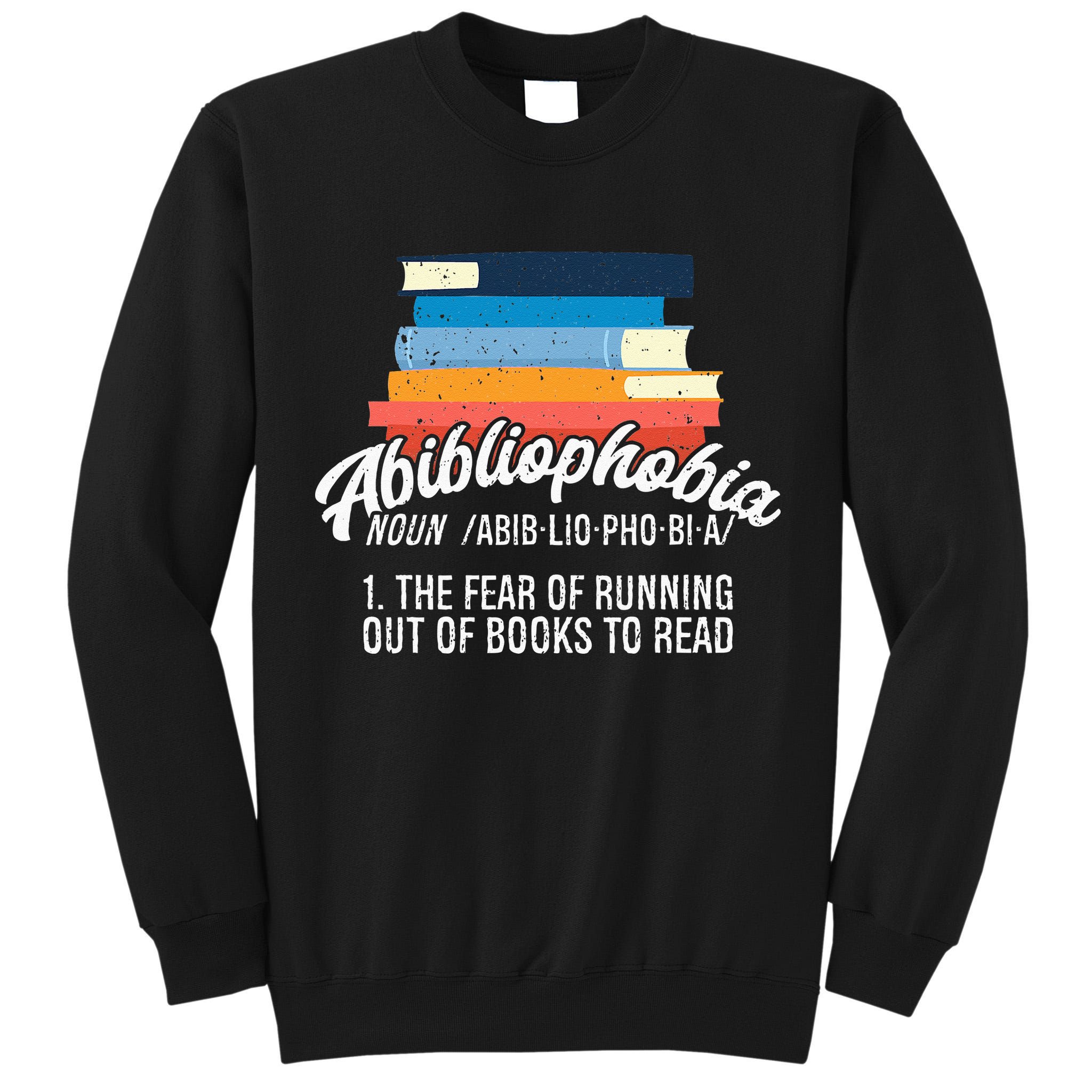 Book Lover T Book Lover Gift Reading Lover Tall Sweatshirt