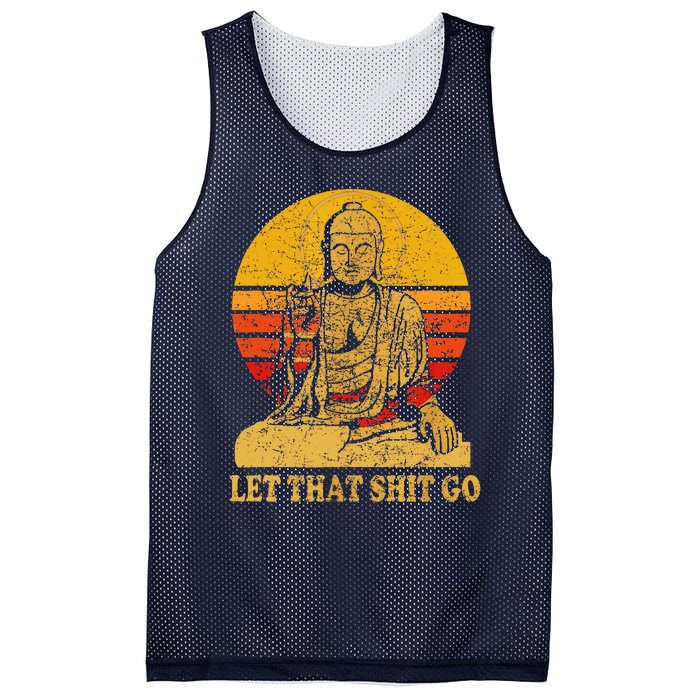 Buddha Let That Shit Go Gift Vintage Distressed Gift Mesh Reversible Basketball Jersey Tank