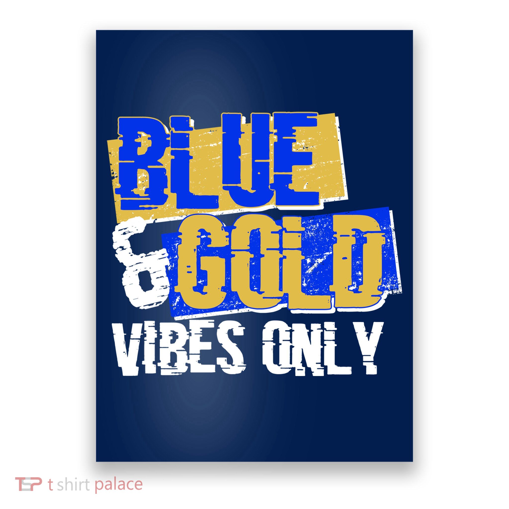 Blue & Gold Vibes Only Poster