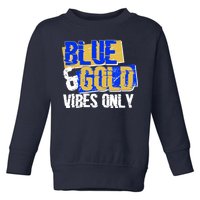 Blue & Gold Vibes Only Toddler Sweatshirt