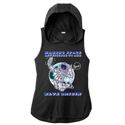 Blue Origin Making Space Accessible To All Ladies PosiCharge Tri-Blend Wicking Draft Hoodie Tank