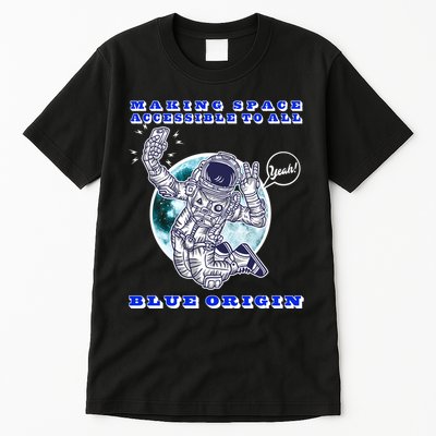 Blue Origin Making Space Accessible To All Tall T-Shirt