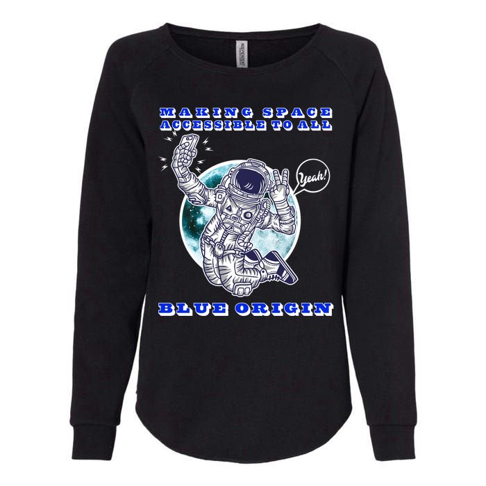 Blue Origin Making Space Accessible To All Womens California Wash Sweatshirt