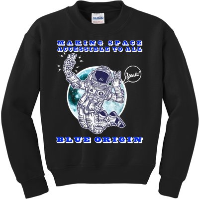 Blue Origin Making Space Accessible To All Kids Sweatshirt