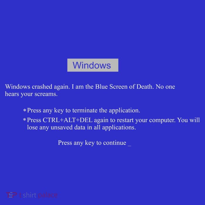 Blue Screen Of Death Windows T-Shirt