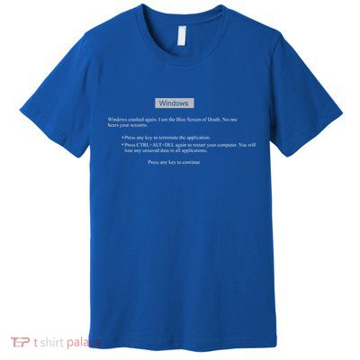 Blue Screen Of Death Windows Premium T-Shirt