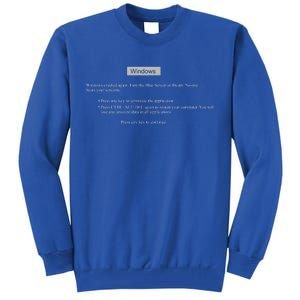 Blue Screen Of Death Windows Tall Sweatshirt