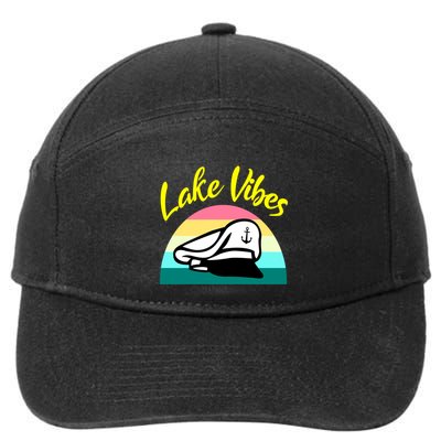 Boat Lake Vibes Boating Cruise Family Squad Funny Gift 7-Panel Snapback Hat