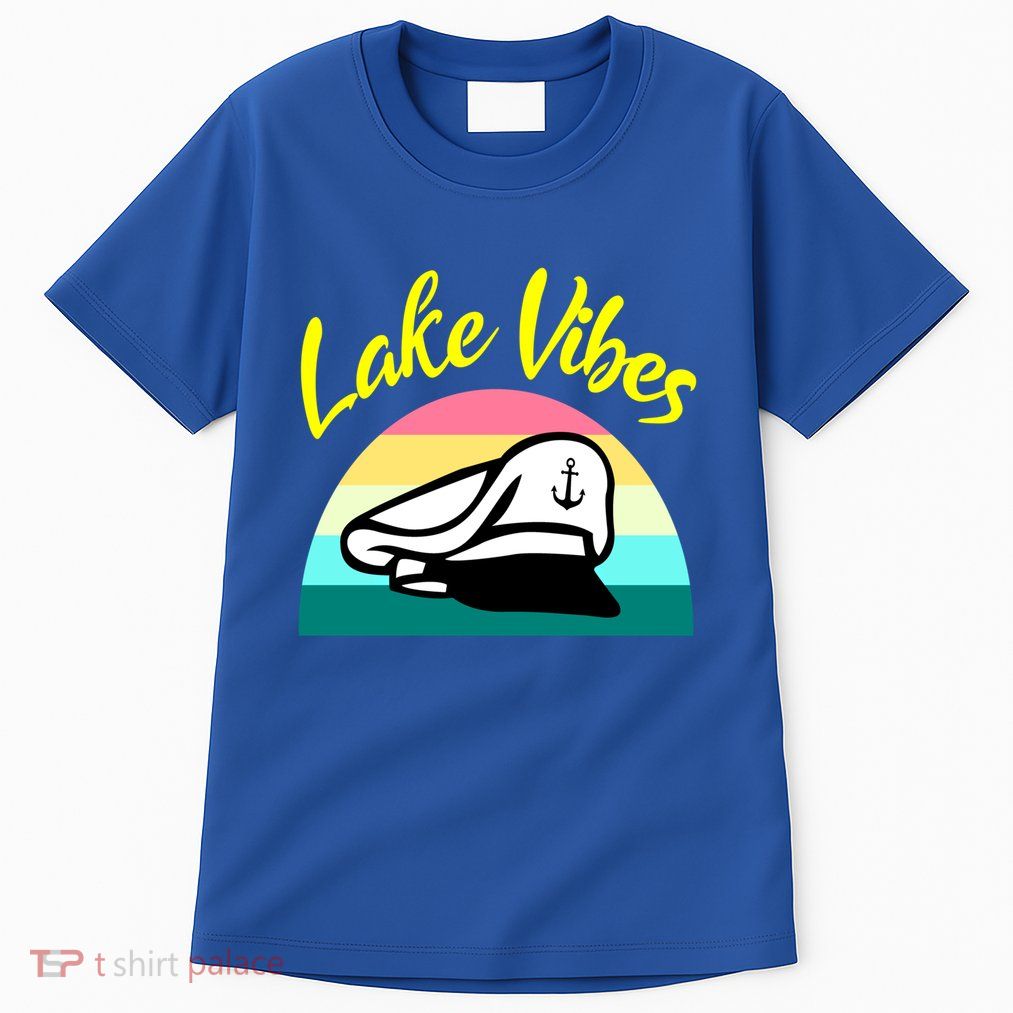 Boat Lake Vibes Boating Cruise Family Squad Funny Gift Tall T-Shirt