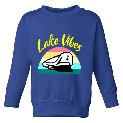 Boat Lake Vibes Boating Cruise Family Squad Funny Gift Toddler Sweatshirt