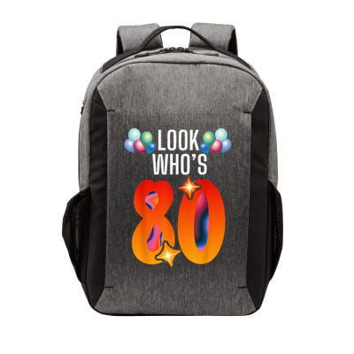 Birthday Look Who'S 80 I'M Eighty Years 80th Birthday Vector Backpack