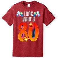 Birthday Look Who'S 80 I'M Eighty Years 80th Birthday T-Shirt