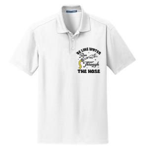 Be Like Water Run Through The Hose Dry Zone Grid Polo