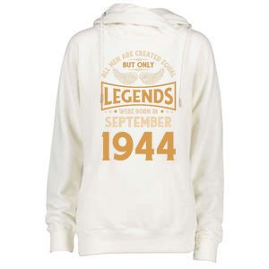 Birthday Legends Were Born In September 1944 Gift Womens Funnel Neck Pullover Hood