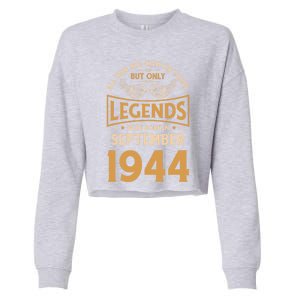 Birthday Legends Were Born In September 1944 Gift Cropped Pullover Crew