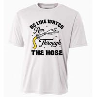 Be Like Water Run Through The Hose Cooling Performance Crew T-Shirt