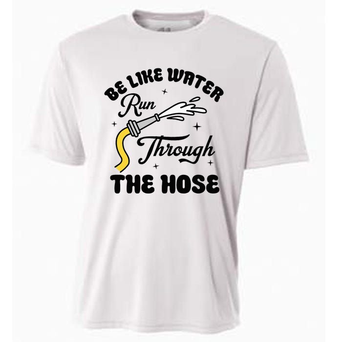 Be Like Water Run Through The Hose Cooling Performance Crew T-Shirt