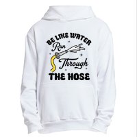 Be Like Water Run Through The Hose Urban Pullover Hoodie