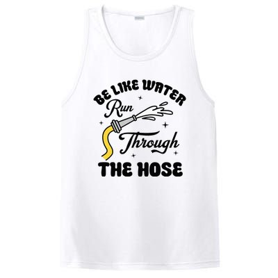 Be Like Water Run Through The Hose PosiCharge Competitor Tank