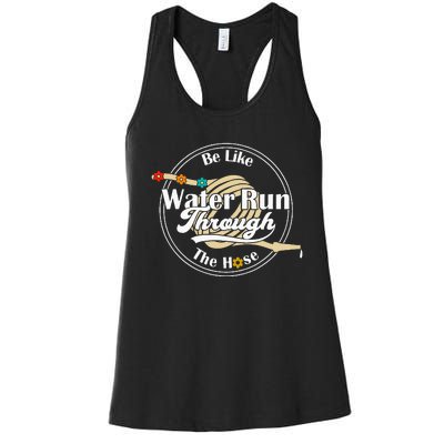 Be Like Water Run Through The Hose Funny Retro Vintage Women's Racerback Tank