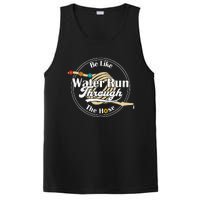 Be Like Water Run Through The Hose Funny Retro Vintage PosiCharge Competitor Tank