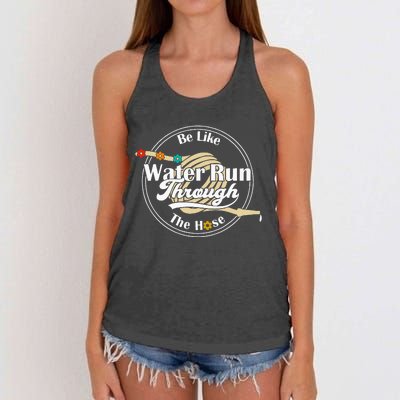 Be Like Water Run Through The Hose Funny Retro Vintage Women's Knotted Racerback Tank