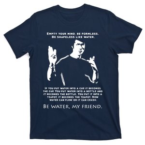 Be Like Water T-Shirt